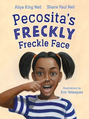 cover image of Pecosita's Freckly Freckle Face